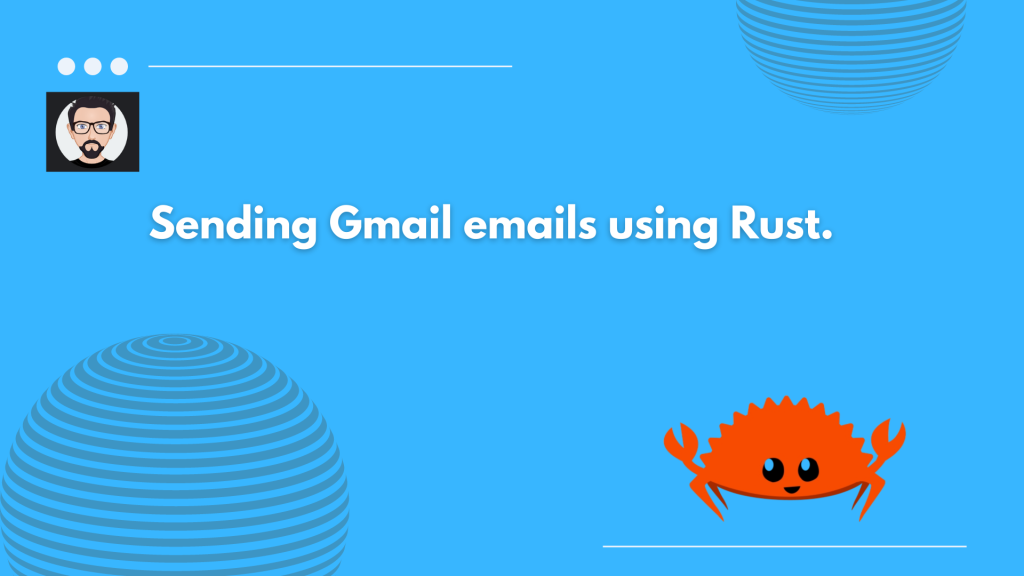 Sending Gmail emails using Rust